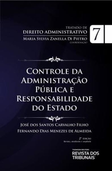 Picture of TRATADO DE DIREITO ADMINISTRATIVO - VOL. 7 - CONTROLE DA ADMINISTRACAO PUBLICA E RESPONSABILIDADE DO ESTADO - 2ª ED 