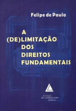 Imagem de A (DE)LIMITACAO DOS DIREITOS FUNDAMENTAIS