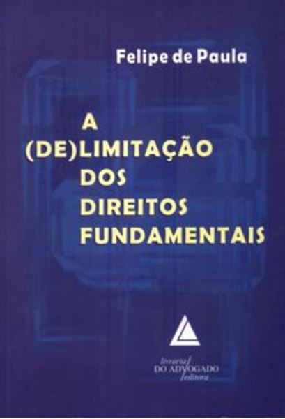 Picture of A (DE)LIMITACAO DOS DIREITOS FUNDAMENTAIS