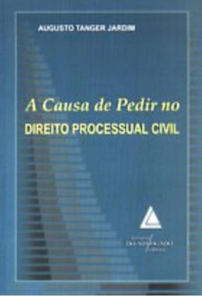 Picture of A CAUSA DE PEDIR NO DIREITO PROCESSUAL CIVIL