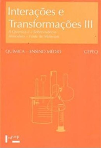 Picture of INTERACOES E TRANSFORMACOES - VOL. 3 - A QUIMICA E A SOBREVIVENCIA - ATMOSFERA - FONTE DE MATERIAIS - LIVRO DO ALUNO - 2ª ED.