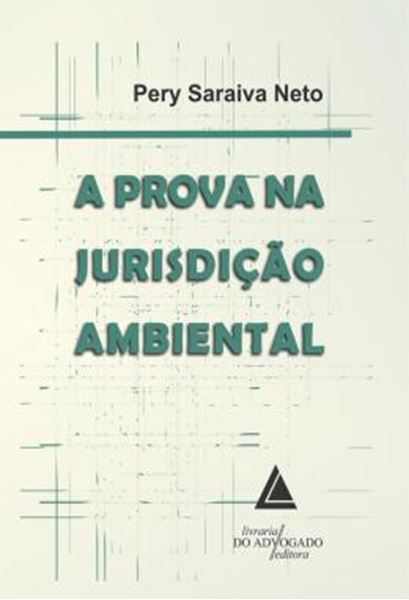 Picture of A PROVA NA JURISDICAO AMBIENTAL