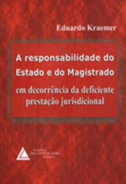 Imagem de A RESPONSABILIDADE DO ESTADO E DO MAGISTRADO - EM DECORRENCIA DA DEFICIENTE PRESTACAO JURISDICIONAL