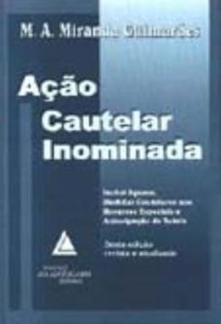 Imagem de ACAO CAUTELAR INOMINADA - INCLUI AGRAVO, MEDIDAS CAUTELARES NOS RECURSOS ESPECIAIS E ANTECIPACAO DE TUTELA