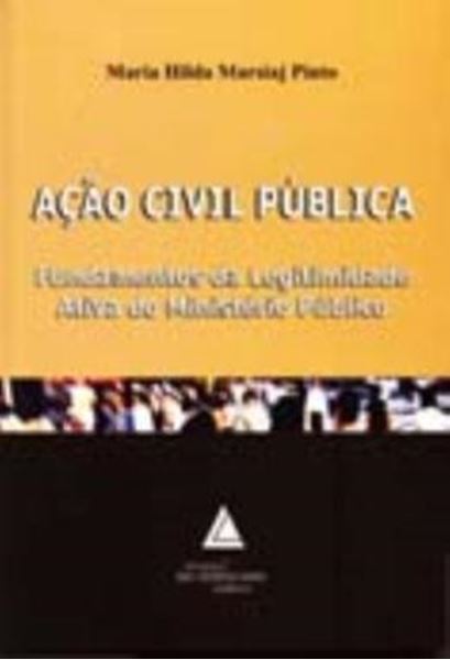 Picture of ACAO CIVIL PUBLICA - FUNDAMENTOS DA LEGITIMIDADE ATIVA DO MINISTERIO PUBLICO
