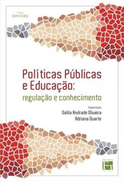 Picture of POLITICAS PUBLICAS E EDUCACAO - REGULACAO E CONHECIMENTO
