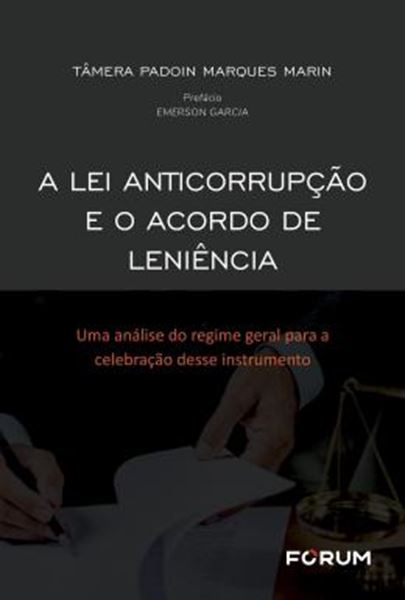 Picture of A LEI ANTICORRUPCAO E O ACORDO DE LENIENCIA