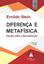 Imagem de DIFERENCA E METAFISICA - ENSAIOS SOBRE A DESCONSTRUCAO - 3ª ED.