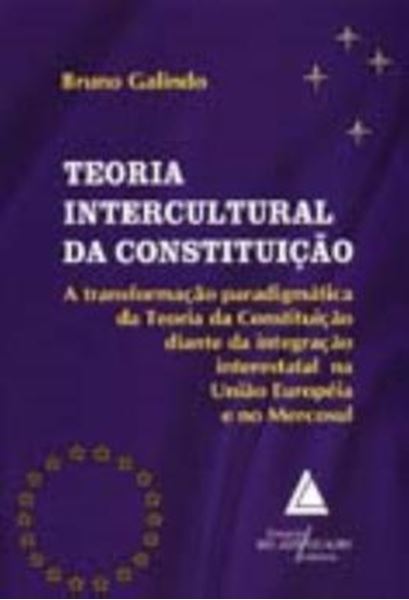 Picture of TEORIA INTERCULTURAL DA CONSTITUICAO - A TRANSFORMACAO PARADIGMATICA DA TEORIA DA CONSTITUICAO