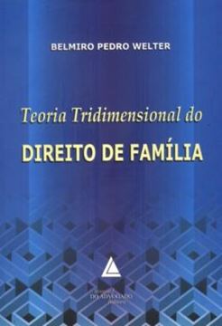 Imagem de TEORIA TRIDIMENSIONAL DO DIREITO DE FAMILIA