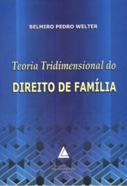 Picture of TEORIA TRIDIMENSIONAL DO DIREITO DE FAMILIA