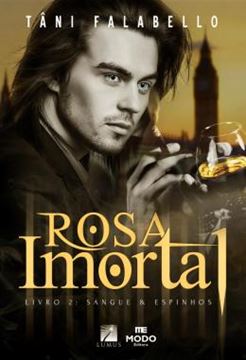 Imagem de ROSA IMORTAL - VOLUME 2 - SANGUE E ESPINHOS