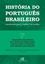 Imagem de HISTORIA DO PORTUGUES BRASILEIRO - VOL.7
