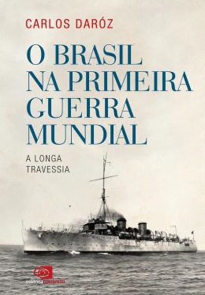 Picture of O BRASIL NA PRIMEIRA GUERRA MUNDIAL