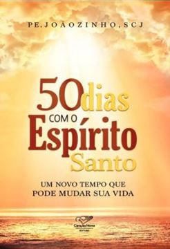 Imagem de 50 DIAS COM O ESPIRITO SANTO - UM NOVO TEMPO QUE PODE MUDAR SUA VIDA