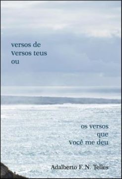 Imagem de VERSOS DE VERSOS TEUS OU OS VERSOS QUE VOCE ME DEU