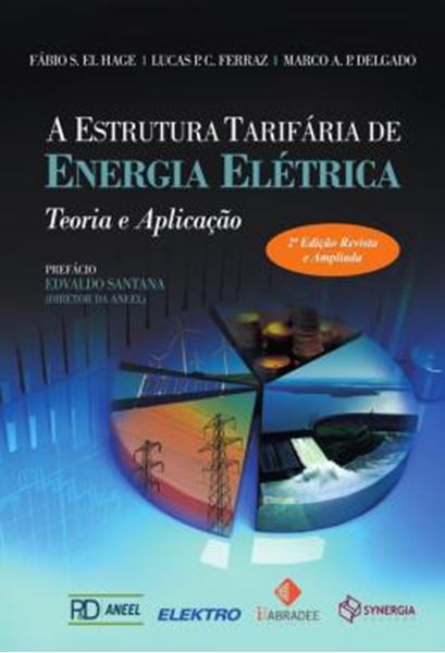 Picture of A ESTRUTURA TARIFARIA DE ENERGIA ELETRICA - TEORIA E APLICACAO