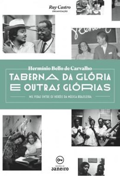 Picture of TABERNA DA GLORIA E OUTRAS GLORIAS - MIL VIDAS ENTRE OS HEROIS DA MUSICA BRASILEIRA
