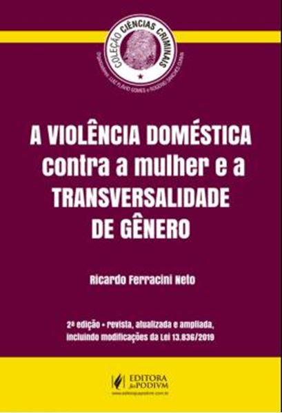 Picture of VIOLENCIA DOMESTICA CONTRA A MULHER E A TRANSVERSALIDADE DE GENERO, A - 2ª ED.