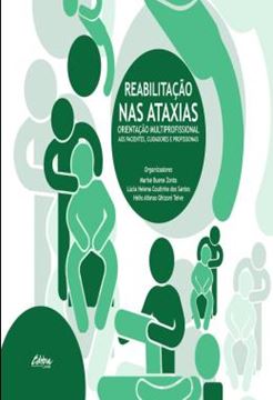 Imagem de REABILITACAO NAS ATAXIAS - ORIENTACAO MULTIPROFISSIONAL AOS PACIENTES, CUIDADORES E PROFISSIONAIS