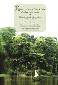 Imagem de RELATO DA JORNADA DE PEDRO DE ORSUA A OMAGUA E A EL DORADO - CRONICA DE LOPE DE AGUIRRE