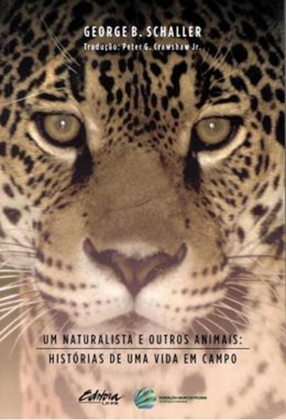 Picture of UM NATURALISTA E OUTROS ANIMAIS - HISTORIAS DE UMA VIDA EM CAMPO