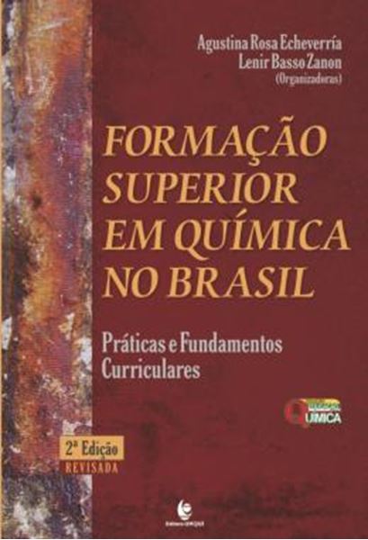 Picture of FORMACAO SUPERIOR EM QUIMICA NO BRASIL - PRATICAS E FUNDAMENTOS CURRICULARES