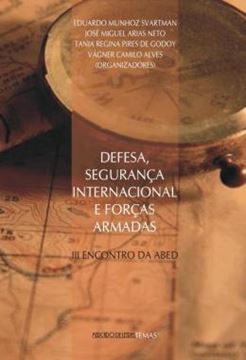 Imagem de DEFESA, SEGURANCA INTERNACIONAL E FORCAS ARMADAS - III ENCONTRO DA ABED