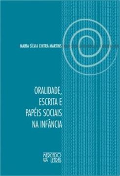 Imagem de ORALIDADE, ESCRITA E PAPEIS SOCIAIS NA INFANCIA