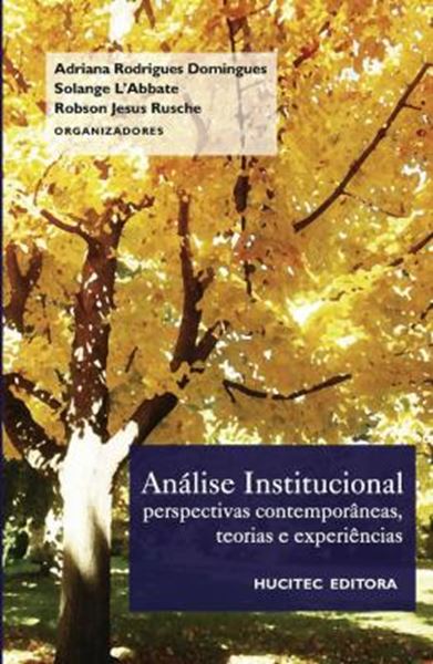 Picture of ANALISE INSTITUCIONAL - PERSPECTIVA CONTEMPORANEAS, TEORIAS E EXPERIENCIA - 7ª ED. 