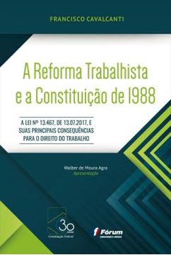 Imagem de A REFORMA TRABALHISTA E A CONSTITUICAO DE 1988