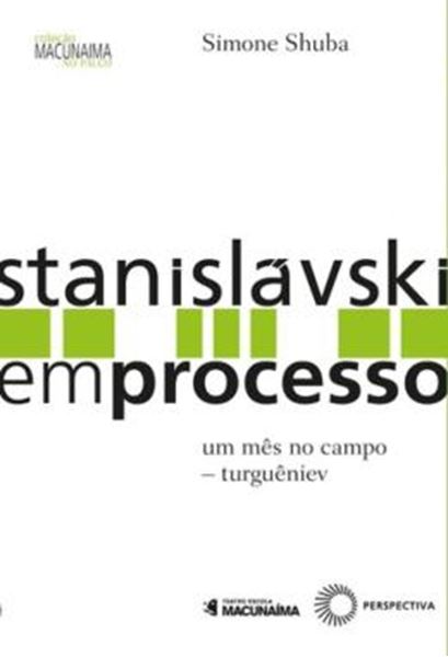 Picture of STANISLAVSKI EM PROCESSO - VOLUME 6 - UM MES NO CAMPO - TURGUENIEV