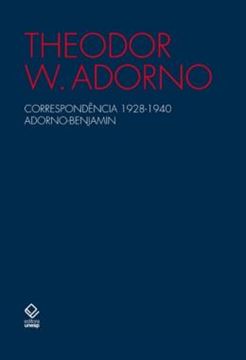 Imagem de CORRESPONDENCIA 1928 - 1940 ADORNO - BENJAMIN - VOLUME  - 