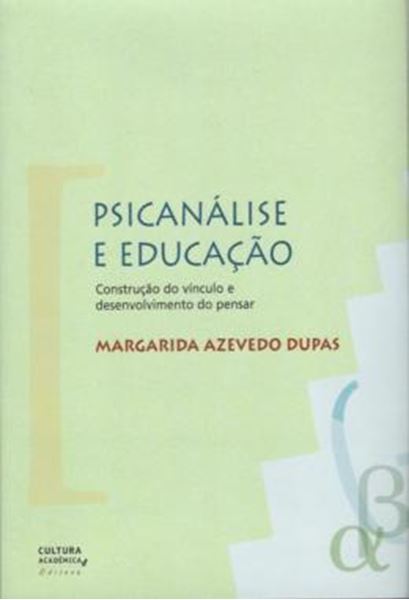 Picture of PSICANALISE E EDUCACAO - VOLUME  - CONSTRUCAO DO VINCULO E DESENVOLVIMENTO DO PENSAR