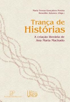 Imagem de TRANCA DE HISTORIAS - VOLUME  - A CRIACAO LITERARIA DE ANA MARIA MACHADO