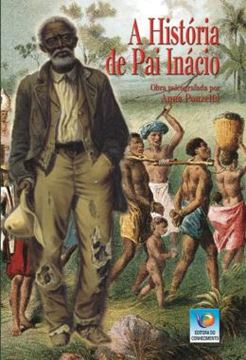 Imagem de A HISTORIA DE PAI INACIO