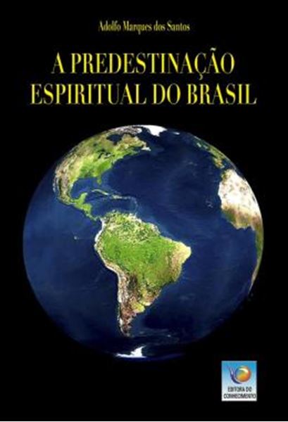 Picture of A PREDESTINACAO ESPIRITUAL DO BRASIL