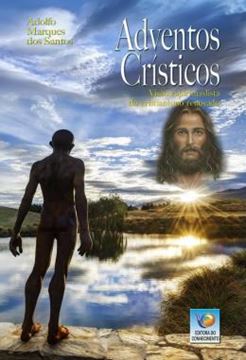 Imagem de ADVENTOS CRISTICOS - VISAO ESPIRITUALISTA DO CRISTIANISMO RENOVADO