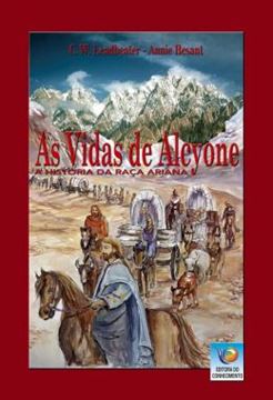 Imagem de AS VIDAS DE ALCYONE - A HISTORIA DA RACA ARIANA