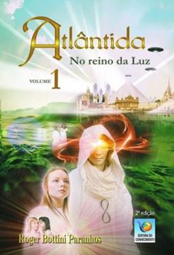 Imagem de ATLANTIDA - VOLUME 1 - NO REINO DA LUZ