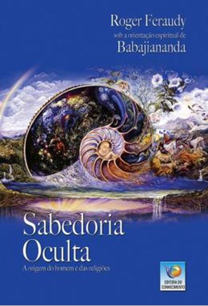 Picture of SABEDORIA OCULTA - A ORIGEM DO HOMEM E DAS RELIGIOES