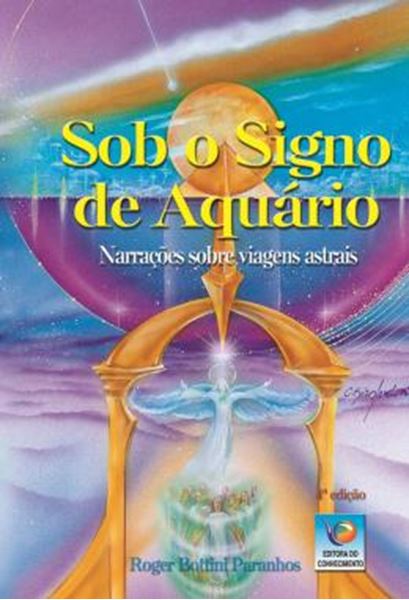 Picture of SOB O SIGNO DE AQUARIO - NARRACOES SOBRE VIAGENS ASTRAIS