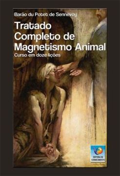 Imagem de TRATADO COMPLETO DE MAGNETISMO ANIMAL - VOLUME 3 - CURSO EM DOZE LICOES