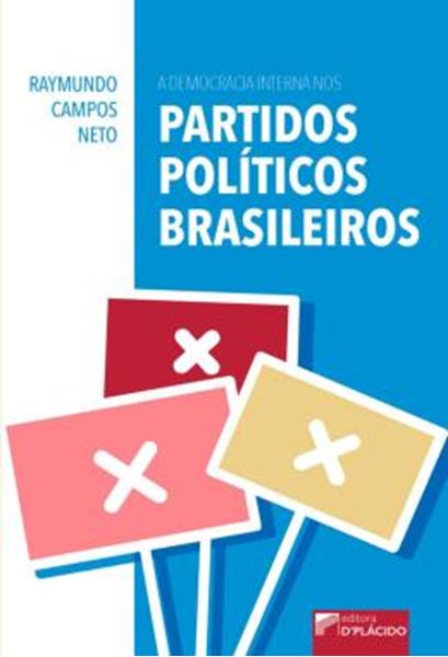 Picture of A DEMOCRACIA INTERNA NOS PARTIDOS POLITICOS BRASILEIROS
