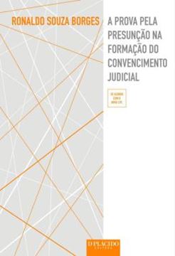 Imagem de A PROVA PELA PRESUNCAO NA FORMACAO DO CONVENCIMENTO JUDICIAL