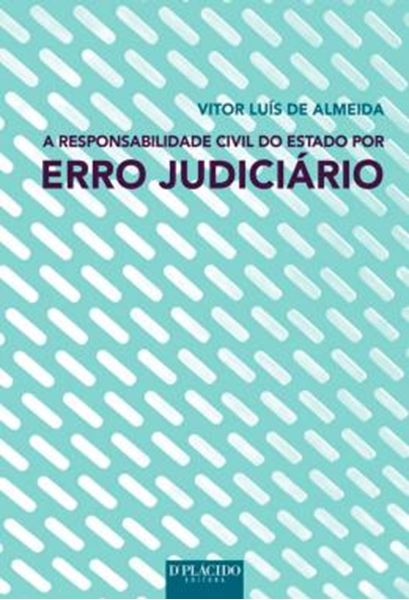 Picture of A RESPONSABILIDADE CIVIL DO ESTADO POR ERRO JUDICIARIO