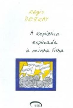 Imagem de REPUBLICA EXPLICADA A MINHA FILHA , A