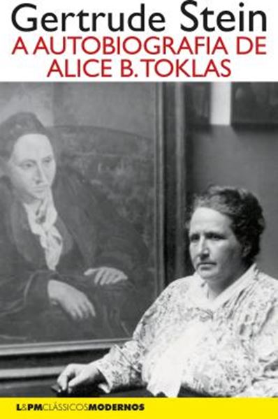 Picture of A AUTOBIOGRAFIA DE ALICE B. TOKLAS - L&PM CLASSICOS MODERNOS