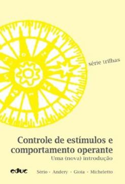 Imagem de CONTROLE DE ESTIMULOS E COMPORTAMENTO OPERANTE - UMA (NOVA) INTRODUCAO