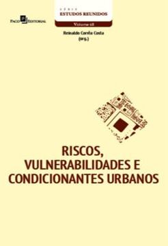 Imagem de RISCOS, VULNERABILIDADES E CONDICIONANTES URBANOS